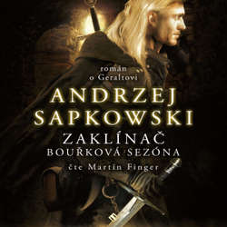 Audiokniha Zaklínač: Bouřková sezóna - Andrzej Sapkowski - Martin Finger