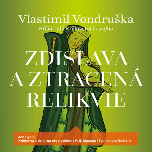 Audiokniha Zdislava a ztracená relikvie - Vlastimil Vondruška - Jan Hyhlík Audiokniha Zdislava a ztracená relikvie - Vlastimil Vondruška - Jan Hyhlík