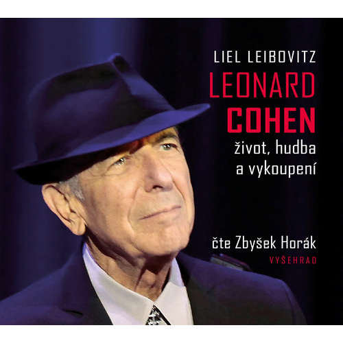 Audiokniha Leonard Cohen - Život, hudba a vykoupení - Liel Leibovitz - Zbyšek Horák