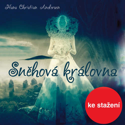 Audiokniha Sněhová královna - Hans Christian Andersen - Petr Pelzer Audiokniha Sněhová královna - Hans Christian Andersen - Petr Pelzer
