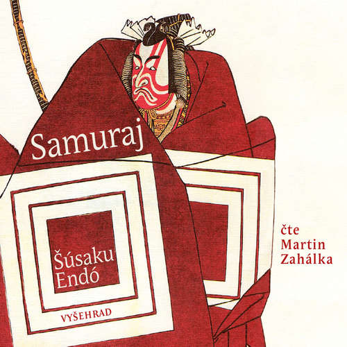 Audiokniha Samuraj - Šúsaku Endó - Martin Zahálka Audiokniha Samuraj - Šúsaku Endó - Martin Zahálka