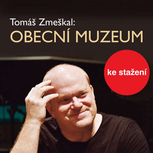 Audiokniha Obecní museum - Tomáš Zmeškal - Petr Šplíchal Audiokniha Obecní museum - Tomáš Zmeškal - Petr Šplíchal