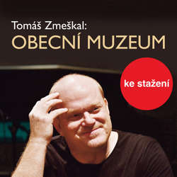 Audiokniha Obecní museum - Tomáš Zmeškal - Petr Šplíchal