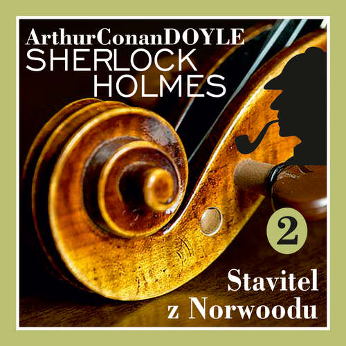 Audiokniha Návrat Sherlocka Holmese 2 - Stavitel z Norwoodu - Arthur Conan Doyle - Václav Knop Audiokniha Návrat Sherlocka Holmese 2 - Stavitel z Norwoodu - Arthur Conan Doyle - Václav Knop