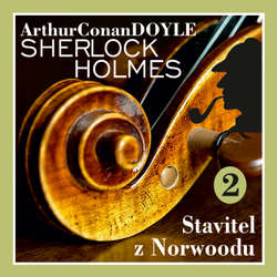 Audiokniha Návrat Sherlocka Holmese 2 - Stavitel z Norwoodu - Arthur Conan Doyle - Václav Knop