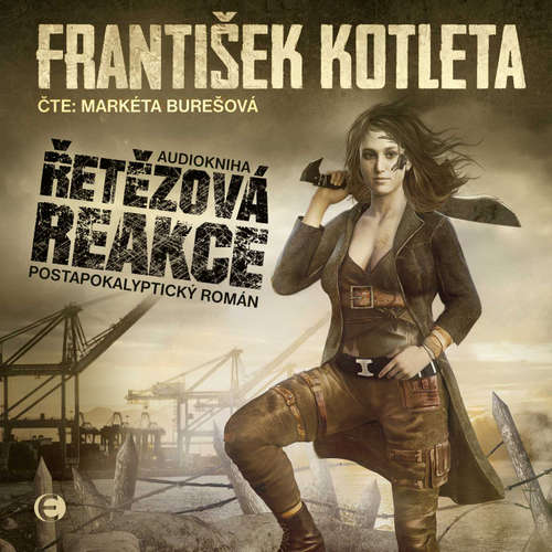 Audiokniha Řetězová reakce - František Kotleta - Markéta Burešová Audiokniha Řetězová reakce - František Kotleta - Markéta Burešová