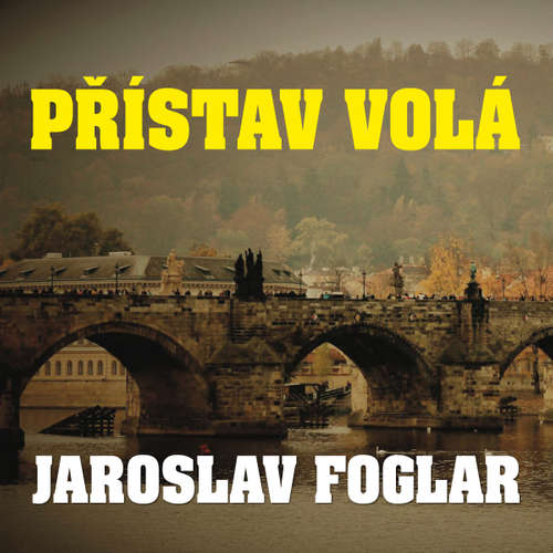 Audiokniha Přístav volá - Jaroslav Foglar - Ondřej Kepka Audiokniha Přístav volá - Jaroslav Foglar - Ondřej Kepka
