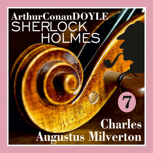 Audiokniha Návrat Sherlocka Holmese 7 - Charles Augustus Milverton - Arthur Conan Doyle - Václav Knop Audiokniha Návrat Sherlocka Holmese 7 - Charles Augustus Milverton - Arthur Conan Doyle - Václav Knop