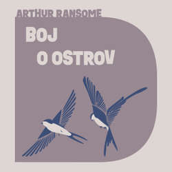 Audiokniha Boj o ostrov - Arthur Ransome - Aleš Procházka