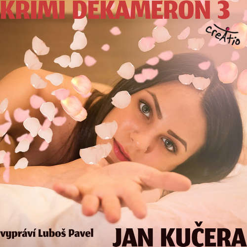 Audiokniha Krimi DEKAMERON 3 - Jan Kučera - Luboš Pavel Audiokniha Krimi DEKAMERON 3 - Jan Kučera - Luboš Pavel