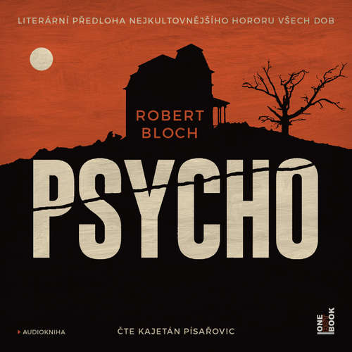 Audiokniha Psycho - Robert Bloch - Kajetán Písařovic Audiokniha Psycho - Robert Bloch - Kajetán Písařovic