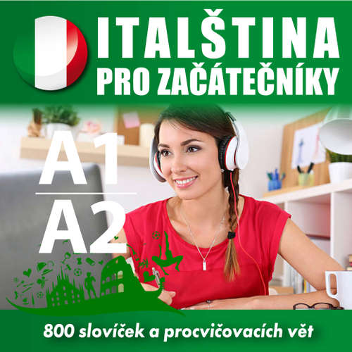 Audiokniha Italština pro začátečníky A1, A2 - Tomáš Dvořáček - Rôzni Interpreti Audiokniha Italština pro začátečníky A1, A2 - Tomáš Dvořáček - Rôzni Interpreti