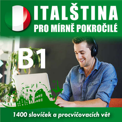 Audiokniha Italština pro mírně pokročilé B1 - Tomáš Dvořáček - Rôzni Interpreti Audiokniha Italština pro mírně pokročilé B1 - Tomáš Dvořáček - Rôzni Interpreti