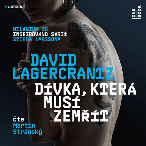 Audiokniha Dívka, která musí zemřít - David Lagercrantz - Martin Stránský Audiokniha Dívka, která musí zemřít - David Lagercrantz - Martin Stránský