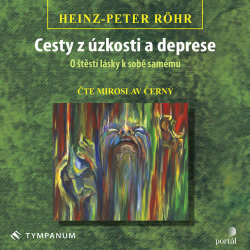 Audiokniha Cesty z úzkosti a deprese - Heinz-Peter Röhr - Miroslav Černý Audiokniha Cesty z úzkosti a deprese - Heinz-Peter Röhr - Miroslav Černý