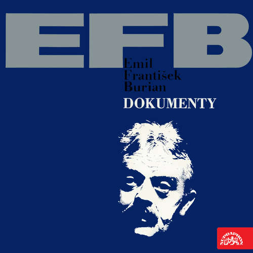 Audiokniha E.F.Dokumenty - Emil František Burian - Marie Burešová Audiokniha E.F.Dokumenty - Emil František Burian - Marie Burešová