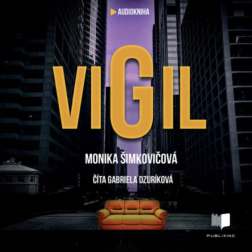 Audiokniha VIGIL - Monika Šimkovičová - Gabriela Dzuríková