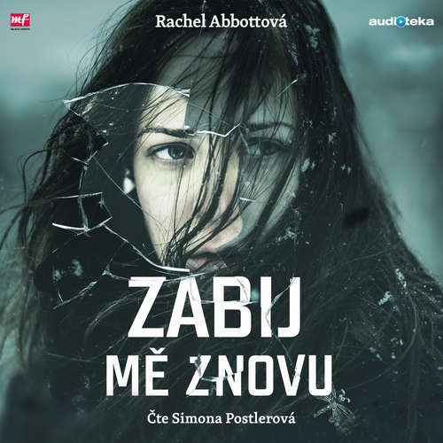 Audiokniha Zabij mě znovu - Rachel Abbottová - Simona Postlerová
