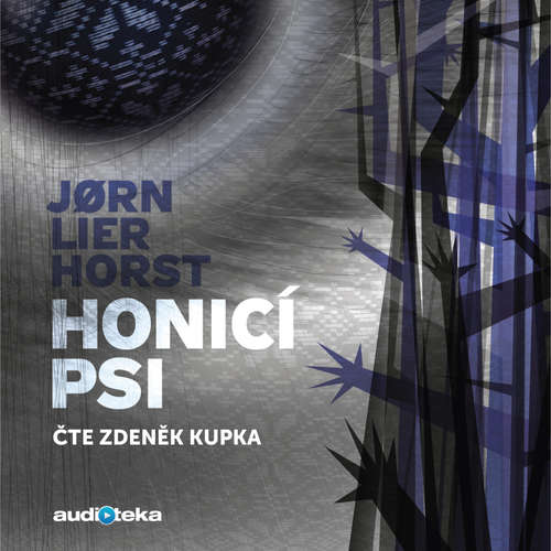 Audiokniha Honicí psi - Jørn Lier Horst - Zdeněk Kupka Audiokniha Honicí psi - Jørn Lier Horst - Zdeněk Kupka