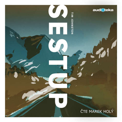 Audiokniha Sestup - Tim Johnston - Marek Holý Audiokniha Sestup - Tim Johnston - Marek Holý
