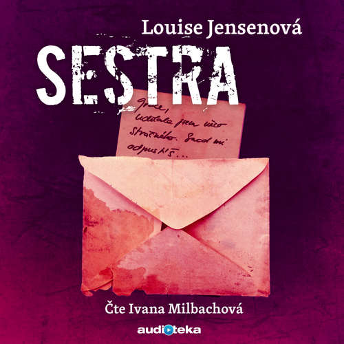 Audiokniha Sestra - Louise Jensenová - Ivana Milbachová Audiokniha Sestra - Louise Jensenová - Ivana Milbachová