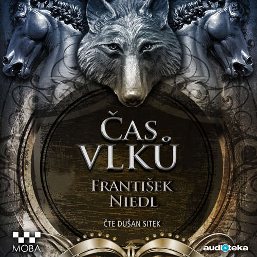 Audiokniha Čas vlků - František Niedl - Dušan Sitek Audiokniha Čas vlků - František Niedl - Dušan Sitek