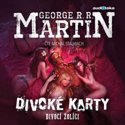 Audiokniha Divocí žolíci - George R. R. Martin - Michal Stalmach