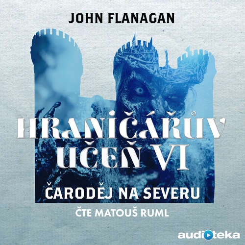 Audiokniha Čaroděj na severu - John Flanagan - Matouš Ruml Audiokniha Čaroděj na severu - John Flanagan - Matouš Ruml