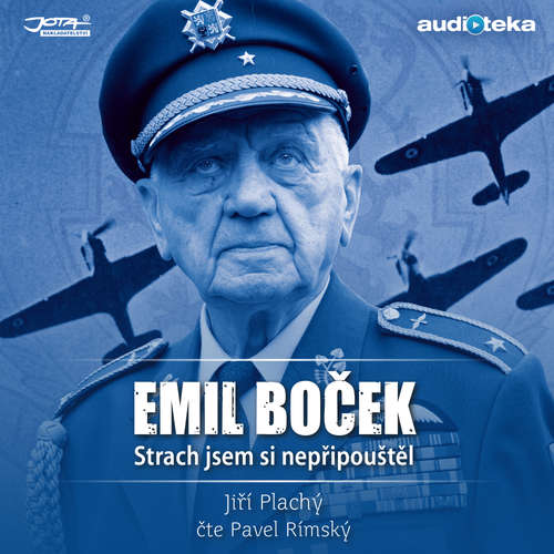 Audiokniha Emil Boček - Strach jsem si nepřipouštěl - Jiří Plachý - Pavel Rímský Audiokniha Emil Boček - Strach jsem si nepřipouštěl - Jiří Plachý - Pavel Rímský