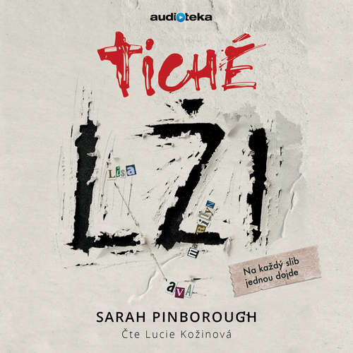 Audiokniha Tiché lži - Sarah Pinborough - Lucie Kožinová Audiokniha Tiché lži - Sarah Pinborough - Lucie Kožinová