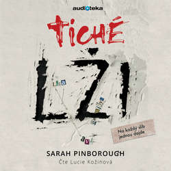 Audiokniha Tiché lži - Sarah Pinborough - Lucie Kožinová