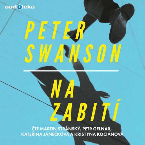Audiokniha Na zabití - Peter Swanson - Kristýna Kociánová Audiokniha Na zabití - Peter Swanson - Kristýna Kociánová