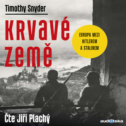 Audiokniha Krvavé země - Timothy Snyder - Jiří Plachý