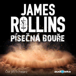 Audiokniha Písečná bouře - James Rollins - Jiří Schwarz