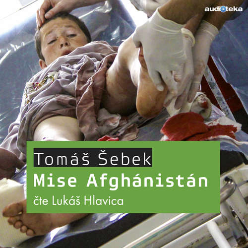 Audiokniha Mise Afghánistán - Tomáš Šebek - Tomáš Šebek Audiokniha Mise Afghánistán - Tomáš Šebek - Tomáš Šebek
