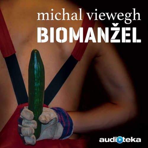 Audiokniha Biomanžel - Michal Viewegh - Radek Valenta Audiokniha Biomanžel - Michal Viewegh - Radek Valenta