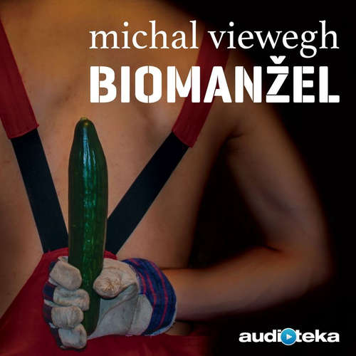 Audiokniha Biomanžel - Michal Viewegh - Radek Valenta