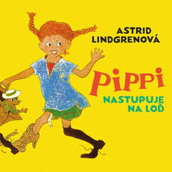 Audiokniha Pippi nastupuje na loď - Astrid Lindgrenová - Slávka Halčáková