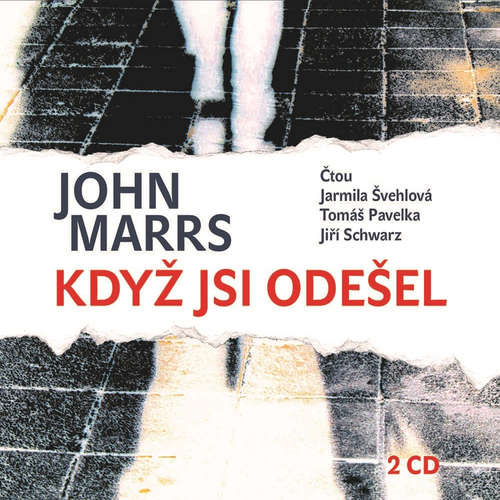 Audiokniha Když jsi odešel - John Marrs - Tomáš Pavelka Audiokniha Když jsi odešel - John Marrs - Tomáš Pavelka