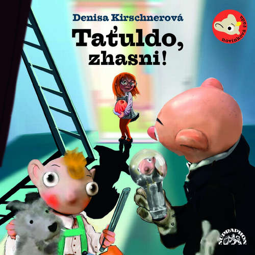 Audiokniha Taťuldo, zhasni! - Denisa Kirschnerová - Martin Klásek Audiokniha Taťuldo, zhasni! - Denisa Kirschnerová - Martin Klásek