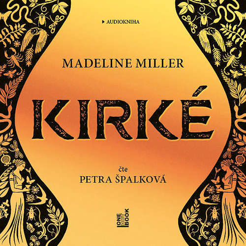Audiokniha Kirké - Madeline Millerová - Petra Špalková Audiokniha Kirké - Madeline Millerová - Petra Špalková