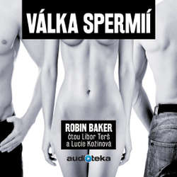 Audiokniha Válka spermií - Robin Baker - Libor Terš