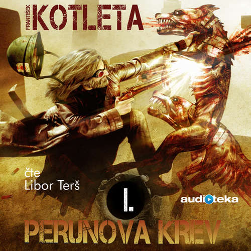 Audiokniha Perunova krev I - František Kotleta - Libor Terš Audiokniha Perunova krev I - František Kotleta - Libor Terš