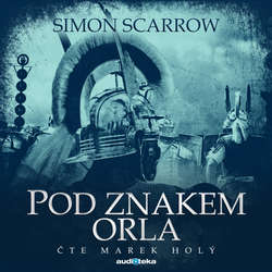 Audiokniha Pod znakem orla - Simon Scarrow - Marek Holý