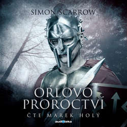 Audiokniha Orlovo proroctví - Simon Scarrow - Marek Holý