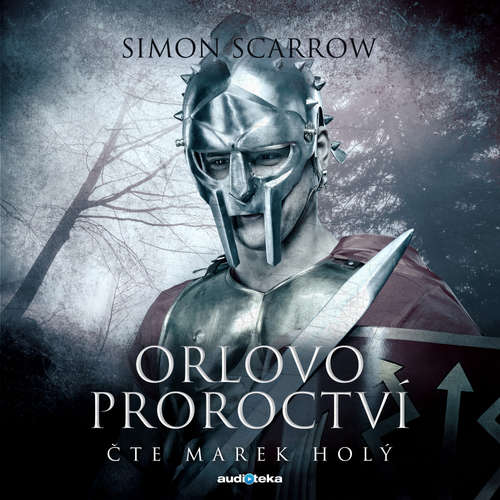 Audiokniha Orlovo proroctví - Simon Scarrow - Marek Holý