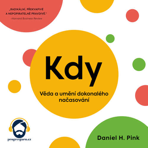 Audiokniha Kdy - Daniel H. Pink - Jiří Schwarz Audiokniha Kdy - Daniel H. Pink - Jiří Schwarz