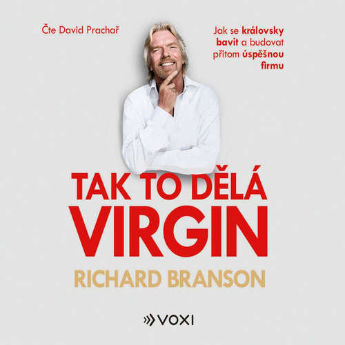 Audiokniha Tak to dělá Virgin - Richard Branson - David Prachař
