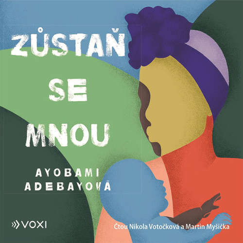 Audiokniha Zůstaň se mnou - Ayobami Adebayo - Nikola Votočková