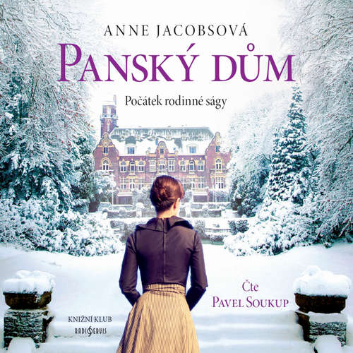 Audiokniha Panský dům - Anne Jacobsová - Pavel Soukup